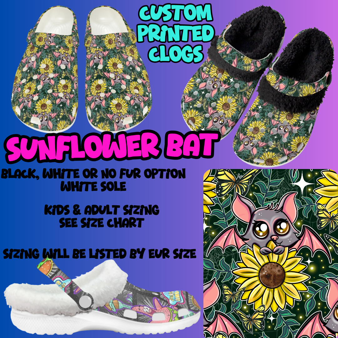 SUNFLOWER BAT-CLOG 7 RUN-PREORDER CLOSING 10/17