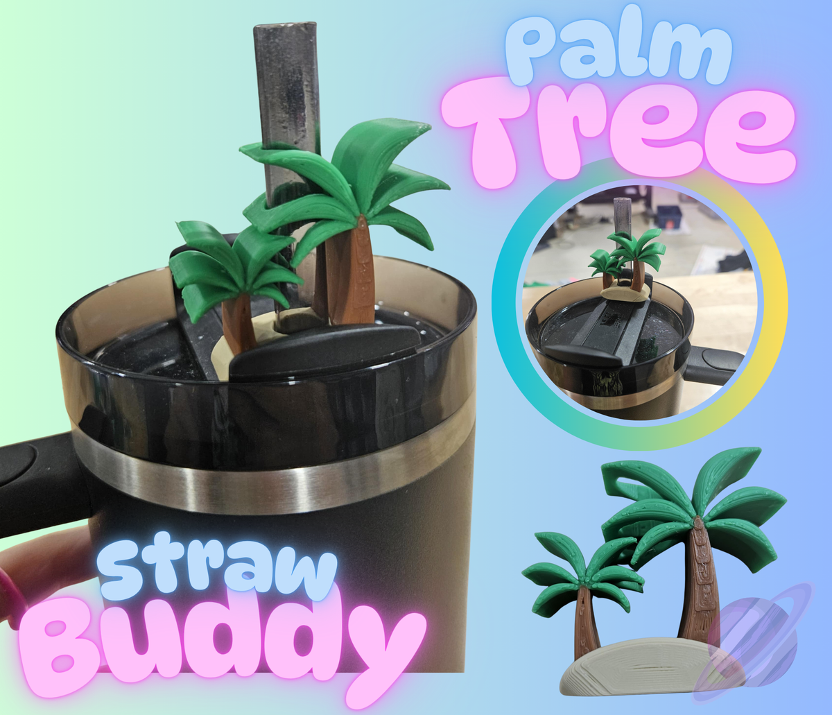 PALM TREES-3D PRINTED STRAW BUDDY