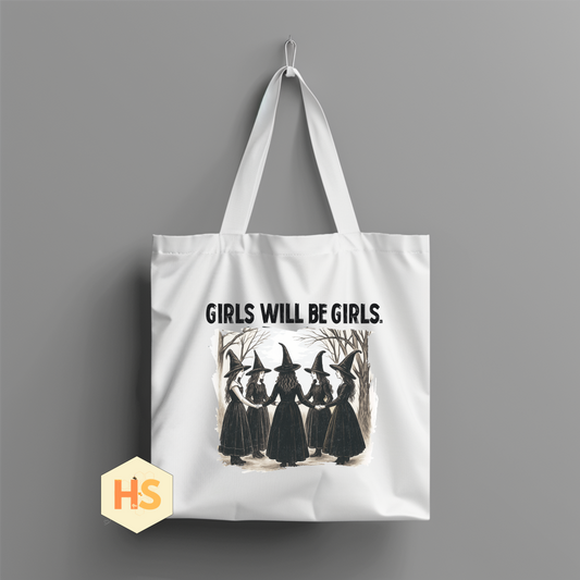 Tote Bag - Girls Will Be Girls