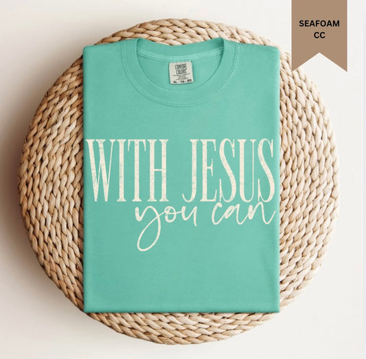 With Jesus You Can Tee.