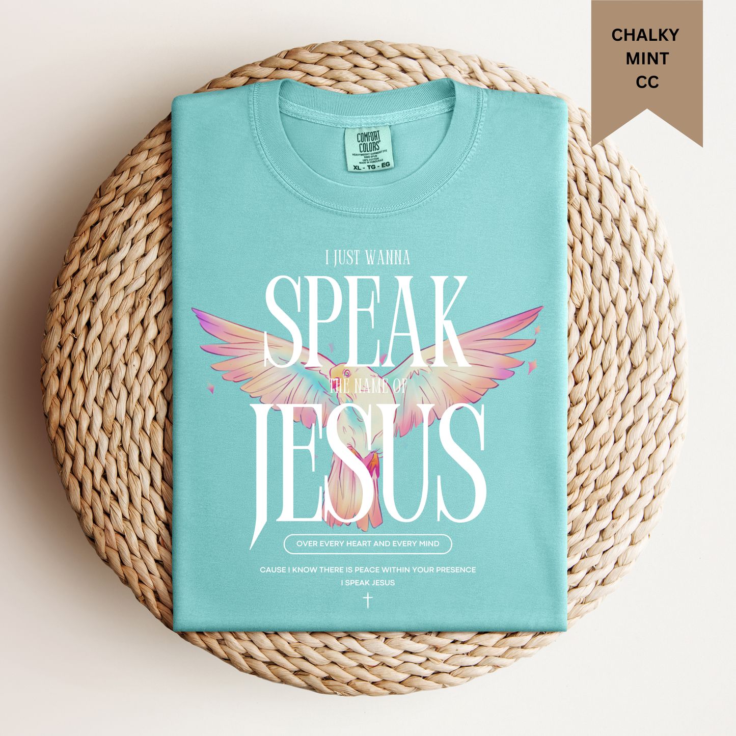 Speak Jesus Tee.