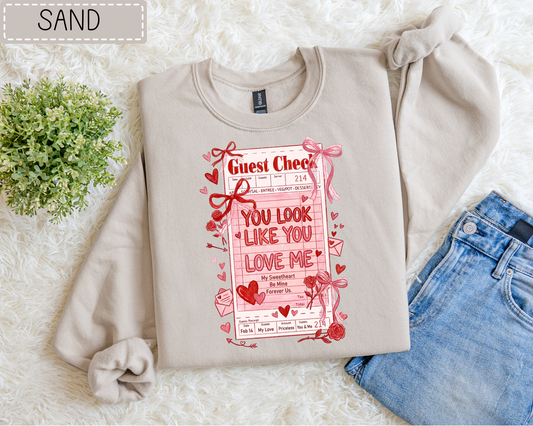 You Look Like You Love Me Guest Check Sweatshirt.