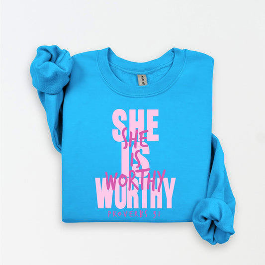 She is Worthy Sweatshirt.