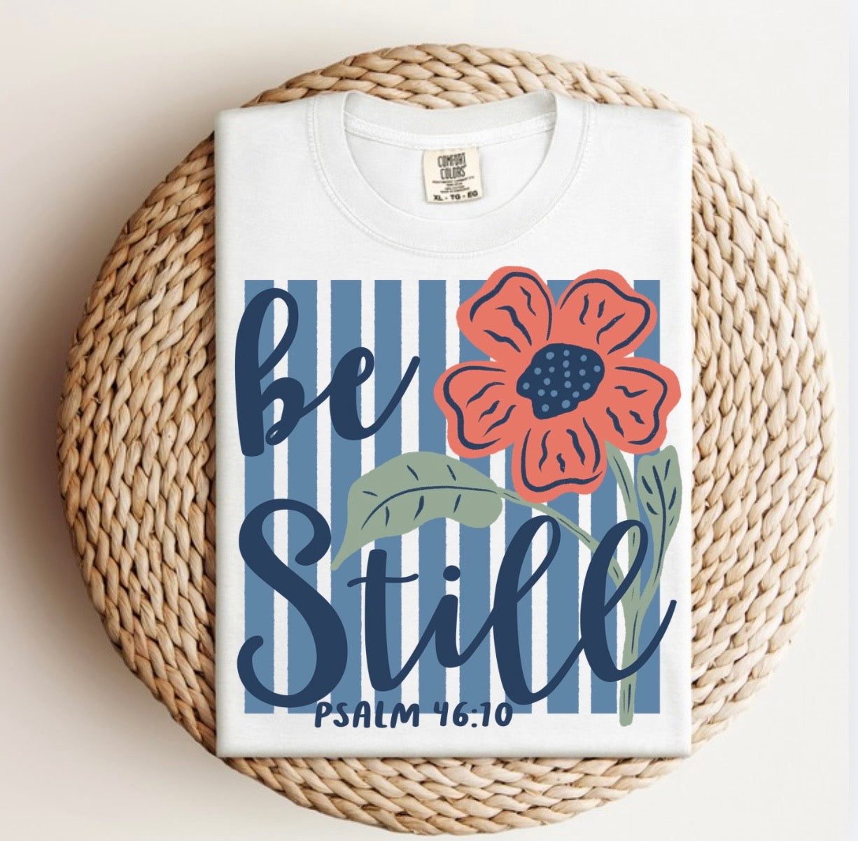 Be Still Tee.