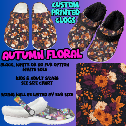 AUTUMN FLORAL-CLOG 7 RUN-PREORDER CLOSING 10/17