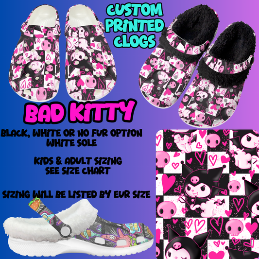 BAD KITTY-CLOG 7 RUN-PREORDER CLOSING 10/17