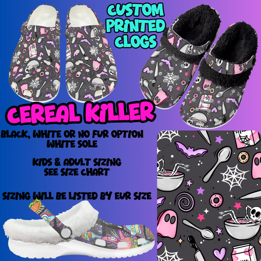 CEREAL KILLER-CLOG 7 RUN-PREORDER CLOSING 10/17