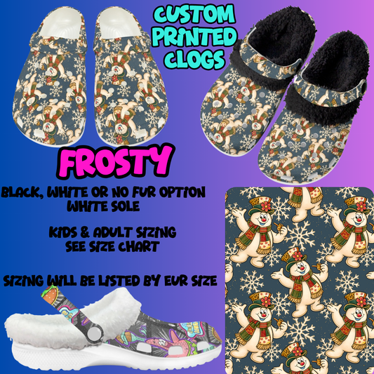 FROSTY-CLOG 7 RUN-PREORDER CLOSING 10/17