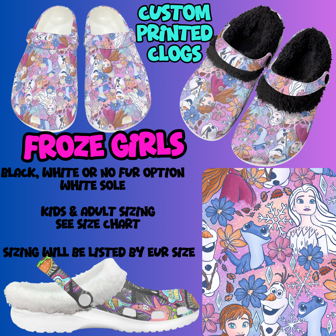 FROZE GIRLS-CLOG 7 RUN-PREORDER CLOSING 10/17