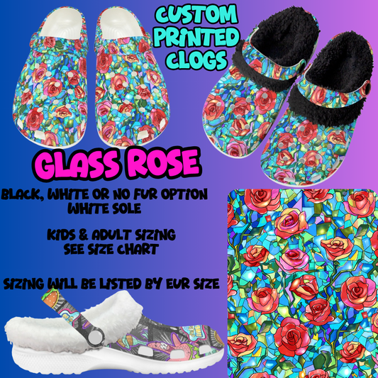 GLASS ROSE-CLOG 7 RUN-PREORDER CLOSING 10/17
