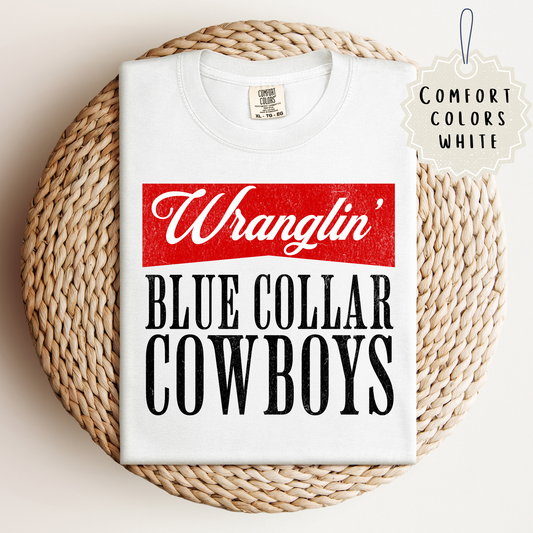 Wranglin Blue Collar Cowboys Tee.