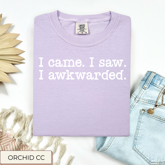 I Awkwarded Tee.
