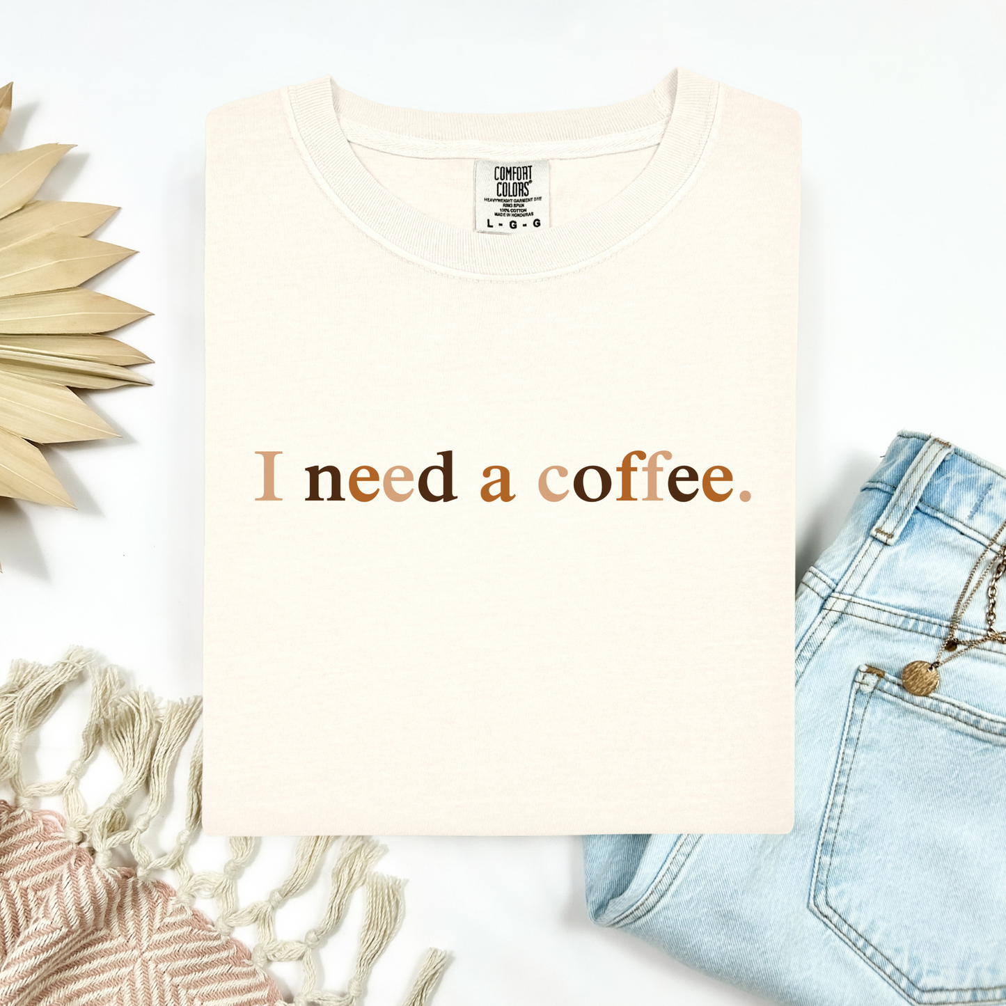 I Need A Coffee Tee.