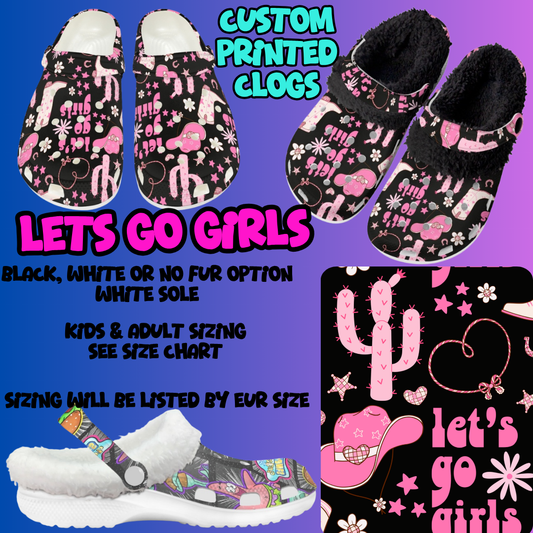 LETS GO GIRLS-CLOG 7 RUN-PREORDER CLOSING 10/17