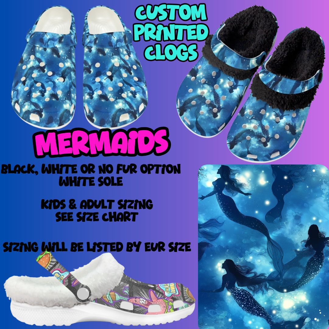 MERMAIDS-CLOG 7 RUN-PREORDER CLOSING 10/17