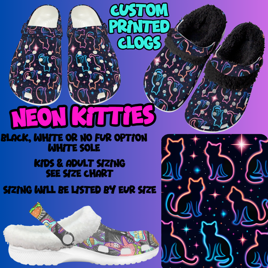 NEON KITTIES-CLOG 7 RUN-PREORDER CLOSING 10/17