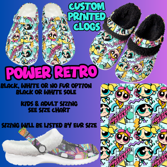 POWER RETRO-CLOG 7 RUN-PREORDER CLOSING 10/17