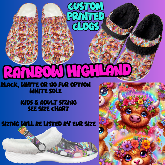RAINBOW HIGHLAND-CLOG 7 RUN-PREORDER CLOSING 10/17