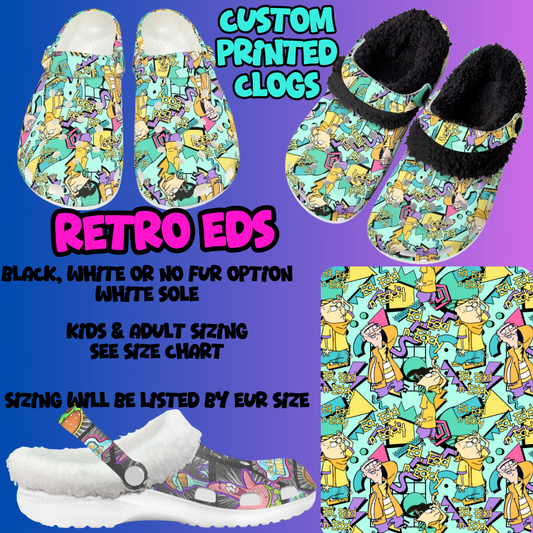 RETRO EDS-CLOG 7 RUN-PREORDER CLOSING 10/17