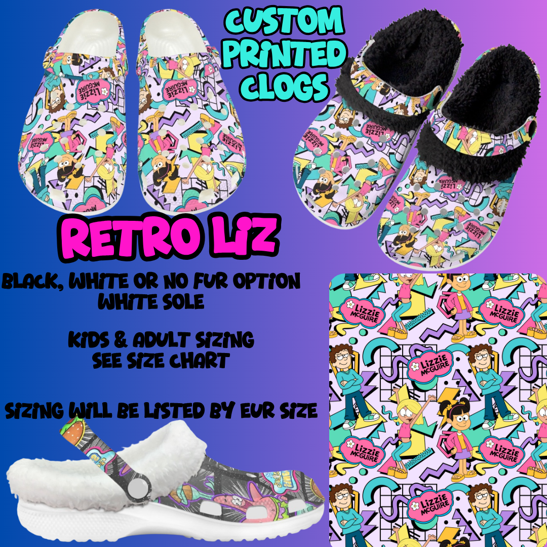 RETRO LIZ-CLOG 7 RUN-PREORDER CLOSING 10/17