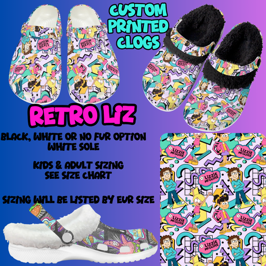 RETRO LIZ-CLOG 7 RUN-PREORDER CLOSING 10/17