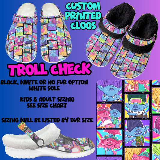 TROLL CHECK-CLOG 7 RUN-PREORDER CLOSING 10/17