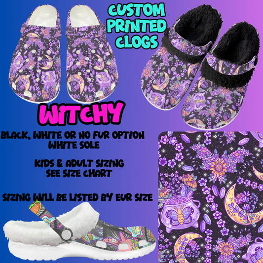 WITCHY-CLOG 7 RUN-PREORDER CLOSING 10/17